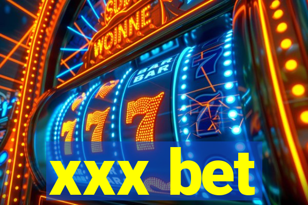 xxx bet